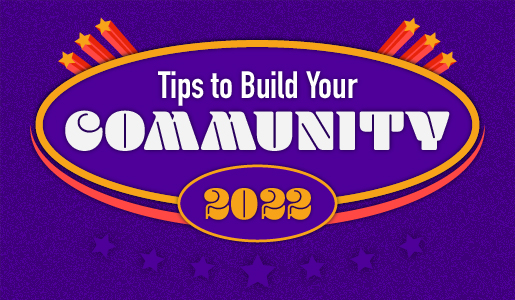Tips to Build Your Community
